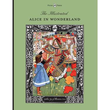 Imagem de The Illustrated Alice in Wonderland (The Golden Age of Illustration Series)