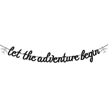 Imagem de Faixa preta com glitter Let The Adventure Begin - Guirlandas de festa de parabéns - Formatura/aposentadoria/viagem de bons/chá de bebê/festa em movimento/decoração de festa com tema de viagem