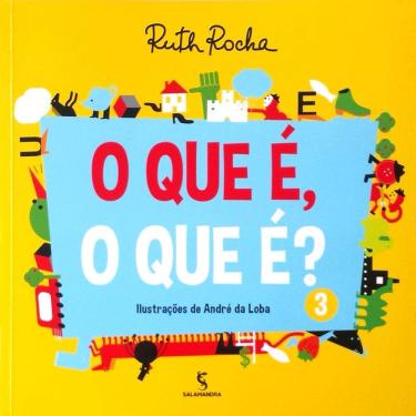 Imagem de Livro - O Que É, O Que É? - Vol. 03 - 2ª Edição/2015 - Ruth Rocha