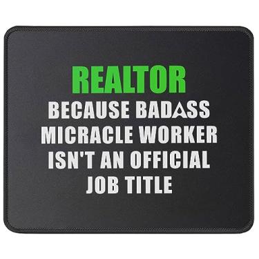 Imagem de Realtor Because Badass Miracle Worker Mouse Pad - Presente de agente imobiliário - Presentes de corretor de imóveis para mulheres, homens - Presentes engraçados de corretor - Tapete de mouse 23 cm