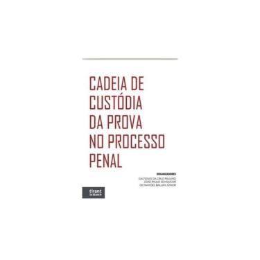 Imagem de Cadeia De Custódia Da Prova No Processo Penal - 2024 - Vol. 13