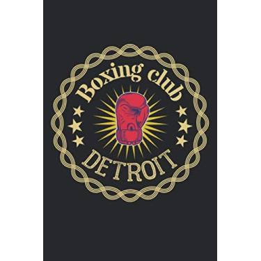 Imagem de Boxing Club Detroit: 6" x 9" 120 pages college rulle I 6x9 college rule Notebook I Diary I Sketch I Journaling I Planner