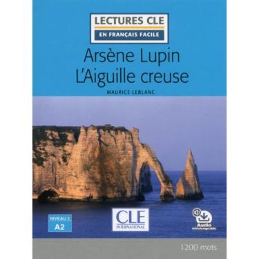 Imagem de Arsène Lupin L`Aiguille Creuse - Niveau 2/A2 - Livre + Audio Téléchargeable