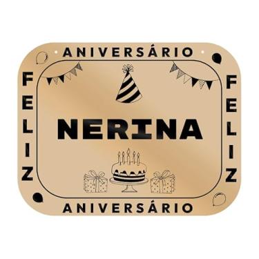 Imagem de Placa Feliz Aniversário Nerina em MDF, 19x14 cm, com 2 Furos para Pendurar