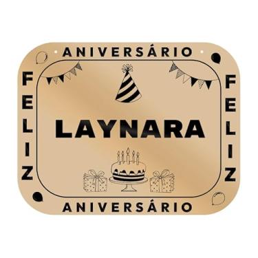 Imagem de Placa Feliz Aniversário Laynara em MDF, 19x14 cm, com 2 Furos para Pendurar