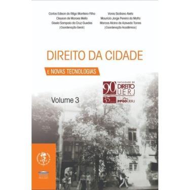 Imagem de Direito Da Cidade E Novas Tecnologias Vol. 3 - 90 Anos Uerj