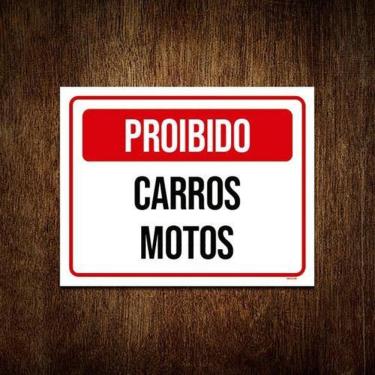 Imagem de Placa Sinalização - Proibido Carros Motos 27X35