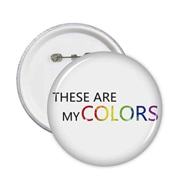 Imagem de Broche de bandeira de arco-íris LGBT These are My Colors Emblema de botão de decoração 5 peças