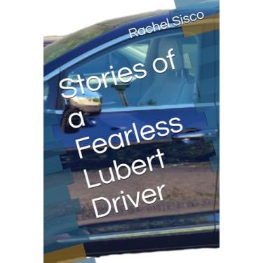 Imagem de Stories of a Fearless Lubert Driver
