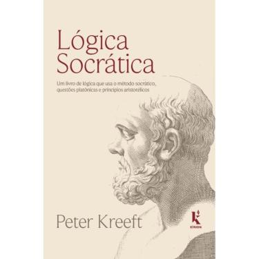 Imagem de Lógica socrática ( Peter Kreeft )