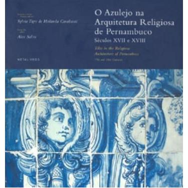 Imagem de Azulejo na arquitetura religiosa de pernambuco - seculos xvii e xviii