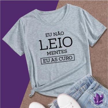 Imagem de Camiseta ou Baby Look Profissões Psicologia eu não leio mentes, eu as 