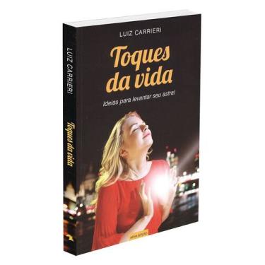 Imagem de Toques da Vida - Mensagens Inspiradoras para o Dia a Dia - VIDA E CONS