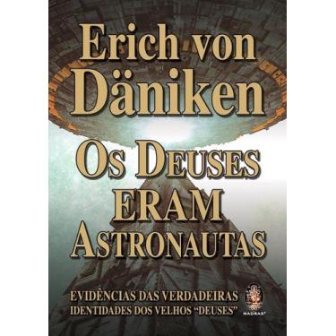 Imagem de Livro - Os Deuses eram astronautas