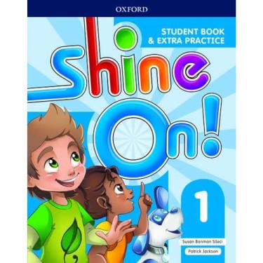 Imagem de Shine On Plus 1 - Student's Book With Online Practice - Second Edition