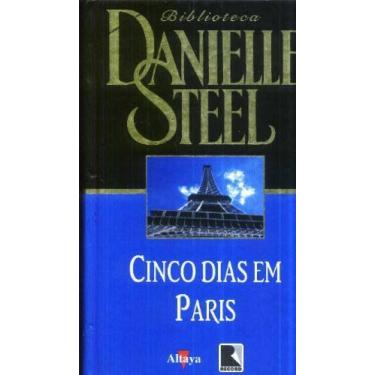 Imagem de Cinco Dias Em Paris, Danielle Steel