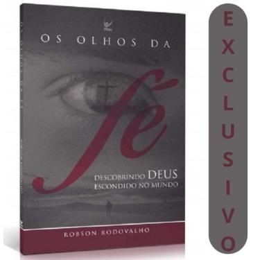 Imagem de Os Olhos Da Fé - Robson Rodovalho