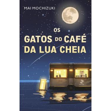 Imagem de Livro - Os gatos do café da lua cheia