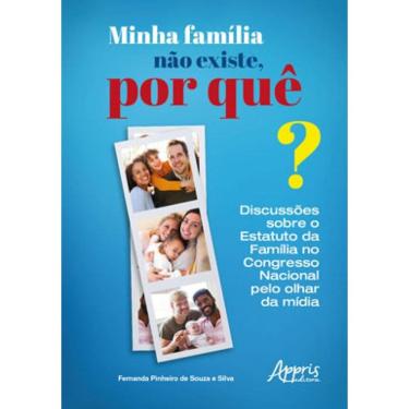Imagem de Minha Família Não Existe, Por Quê?