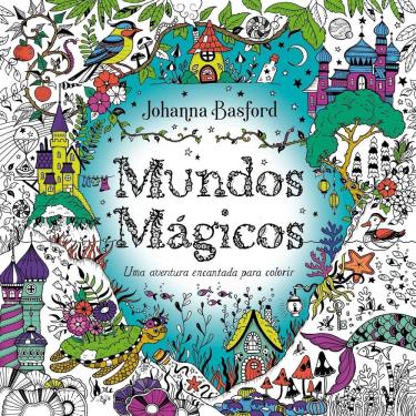 Imagem de Mundos Mágicos - Uma Aventura Encantada Para Colorir