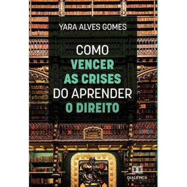 Imagem de Como vencer as crises do aprender o direito-Português