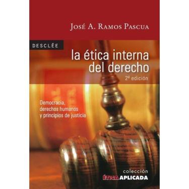 Imagem de La ética interna del Derecho. Democracia, derechos humanos y principios de justicia - Espanhol