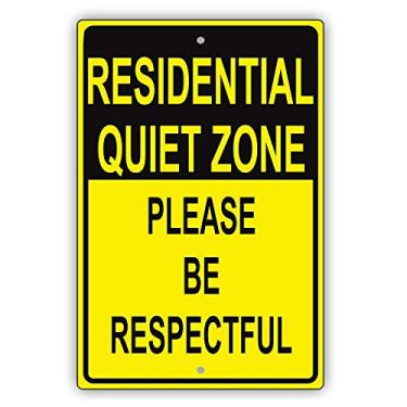 Imagem de Placa residencial Quiet Zone Please Be Respectful Courtesy Alert Caution Notice Metal Tin 20.3 cm x 30.5 cm