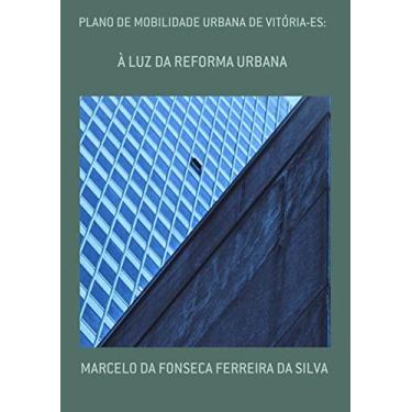 Imagem de Plano De Mobilidade Urbana De Vitória-es: