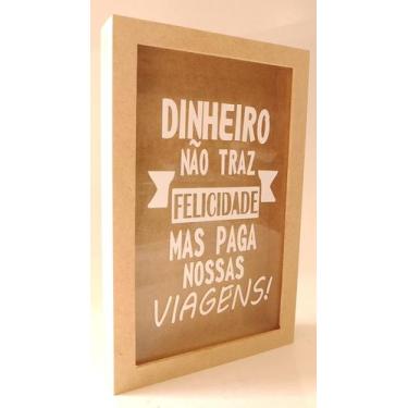 Imagem de Quadro Cofre Em Dinheiro Não Trás Felicidade Mas Paga Viagens - sonhos