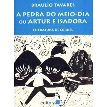 Imagem de A Pedra do Meio-Dia Ou Artur e Isadora - 03Ed/09