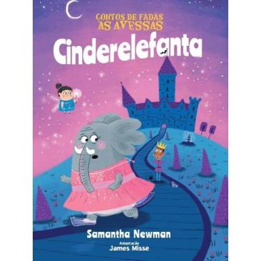 Imagem de Contos de fadas as avessas - cinderelefanta, 3