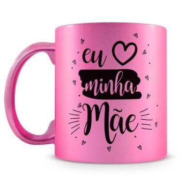 Imagem de Caneca Perolada Rosa - Eu amo minha Mãe - Presente Especial para Mamãe
