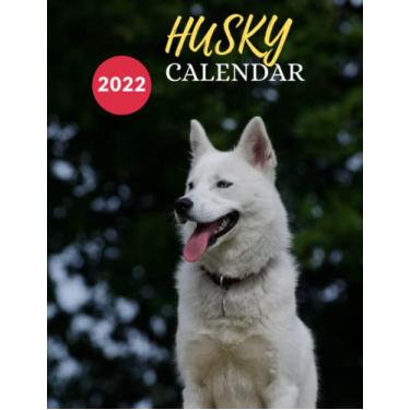 Imagem de HUSKY calendar 2022: monthly planner with a cute picture for every month gift idea for siberian husky lovers calendar 2021-2022 with high quality Home & Office Calendar 12 month