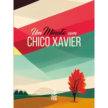 Imagem de Um Minuto Com Chico Xavier