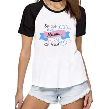 Imagem de Camiseta Feminina Ser Vó É Ser Mamãe Com Açúcar Blusa Avó - Mago Das C