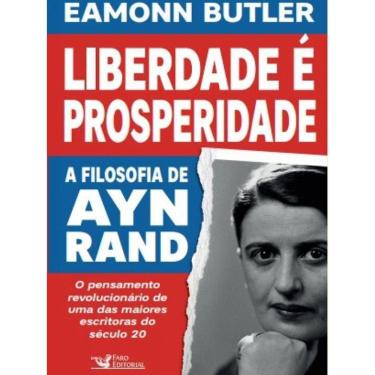 Imagem de Livro Liberdade E Prosperidade - A Filosofia De Ayn Rand
