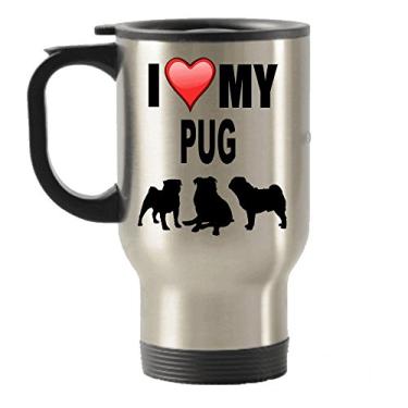 Imagem de I Love My Pug Gifts - Caneca de aço inoxidável para viagem com isolamento térmico