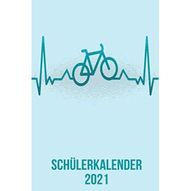Imagem de Schülerkalender 2021: DIN A5 Kalender von 01/2021-12/2021 1 Tag = 1 Seite mit großem Tageskalender und großartiger Übersicht. Monatsübersicht, ... Kalenderbuch/Fahrrad heartbeat herzschlag