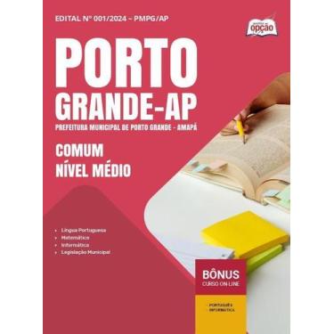 Imagem de Apostila Prefeitura de Porto Grande - AP - Comum Nível Médio