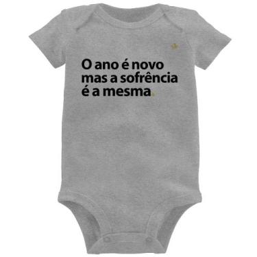 Imagem de Body Bebê O ano é novo mas a sofrência é a mesma - Foca na Moda, Cinza