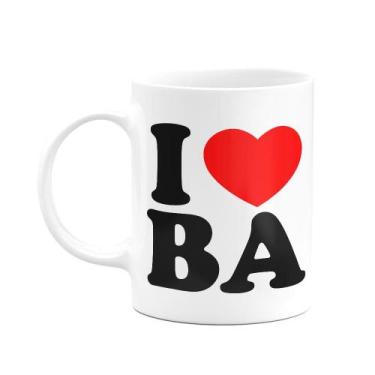 Imagem de Caneca I Love BA - Bahia - 325ml - branca - JPS INFO