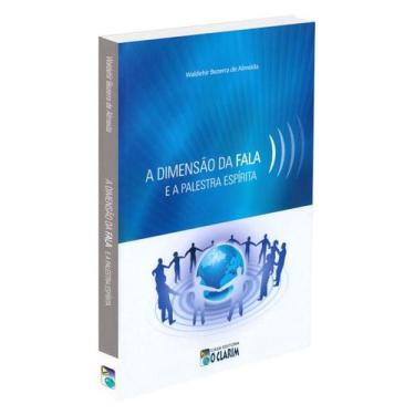 Imagem de A Dimensão da Fala e a Palestra Espírita - O CLARIM