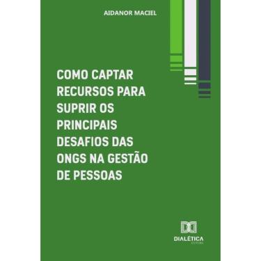 Imagem de Como Captar Recursos Para Suprir Os Principais Desafios Das Ongs Na Gestão De Pessoas - Português
