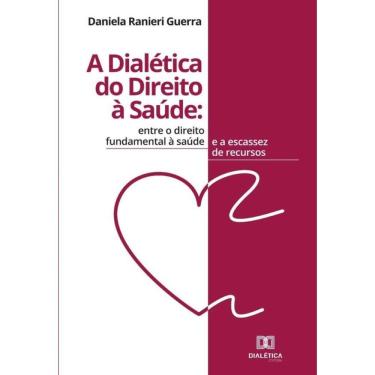 Imagem de A dialética do direito à saúde - Português