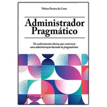 Imagem de Administrador Pragmático - IDEIAS & LETRAS
