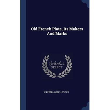 Imagem de Old French Plate, Its Makers And Marks