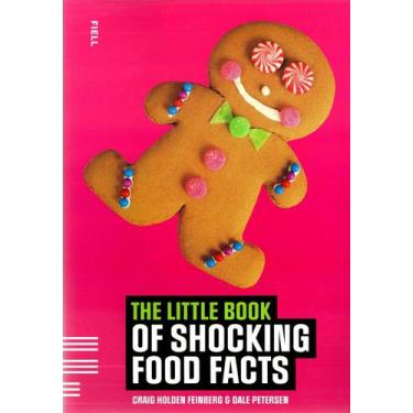 Imagem de Livro - The Little Book Of Shocking Food Facts