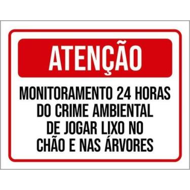 Imagem de Kit 3 Placas Atenção Monitoramento 24 Horas Crime Ambiental - Sinalizo