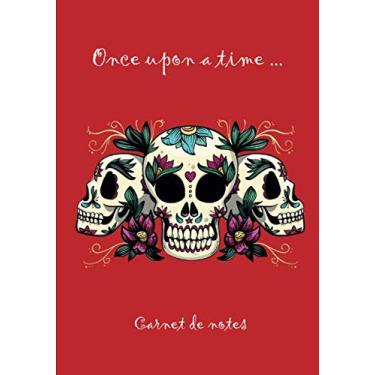 Imagem de Once upon a time - Carnet de notes: Journal de notes | 7 x 10 pouces (17,78 x 25,4 cm) | 102 pages hautes qualité | Broché | Idéal journal intime | ... mexicain | fond rouge | cadeau anniversaire