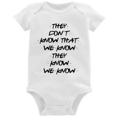 Imagem de Body Bebê They don't know that we know they know we know - Foca na Mod